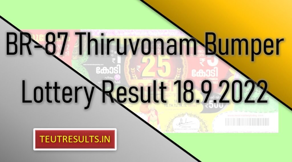 Br 87 Thiruvonam Bumper Lottery Result 18.9.2022